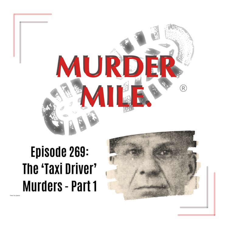 cover art for #269 - The 'Taxi Driver' Murders - Part One