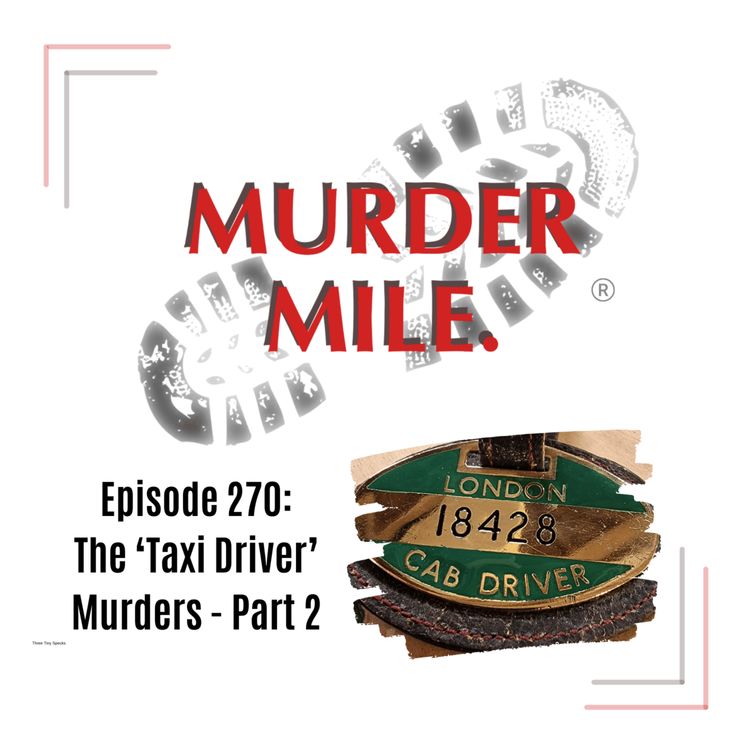 cover art for #270 - The 'Taxi Driver' Murders - Part Two