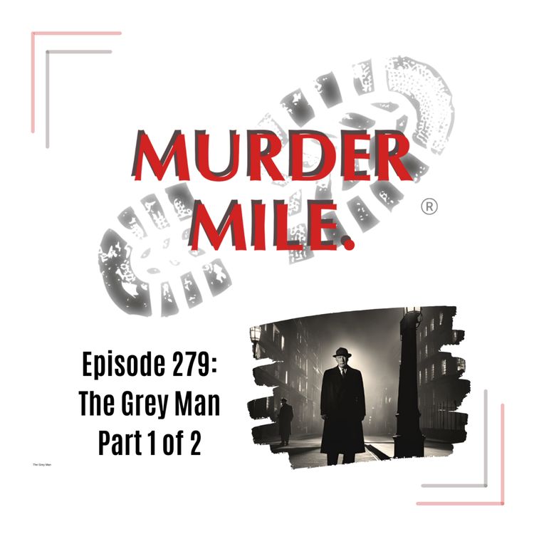 cover art for #279 - The Grey Man - Part One