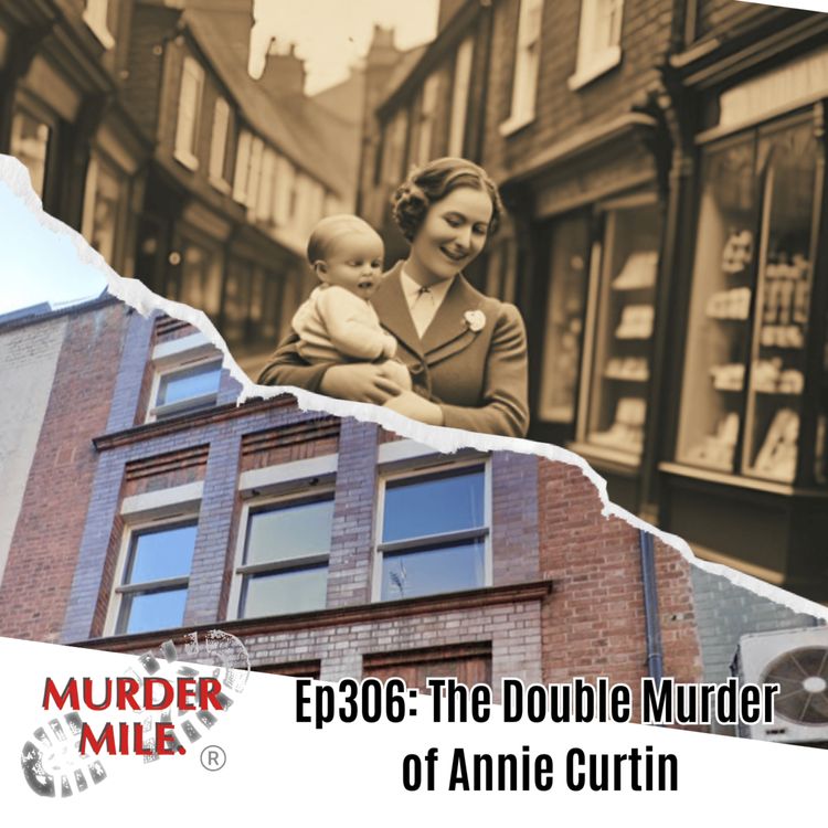 cover art for #306 - The Double Murder of Annie Curtin (Annie & William Curtin, Soho, W1)