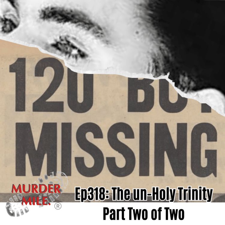 cover art for #318 - The un-Holy Trinity - Part Two (Bernard Oliver, Muswell, Hill, Uk)