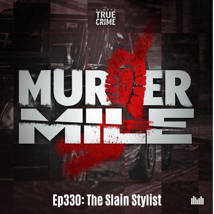 cover art for #330 - The Slain Stylist (Andre Mizelas, Hyde Park, W2)