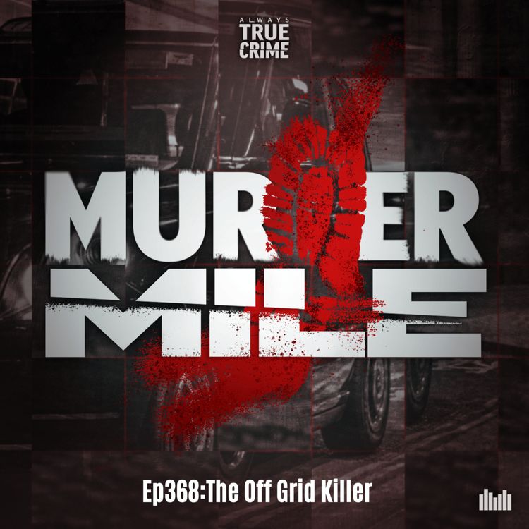 cover art for #368 - The Off Grid Killer (Colin Porter, Sylwester Krajewski, Aylesbury)