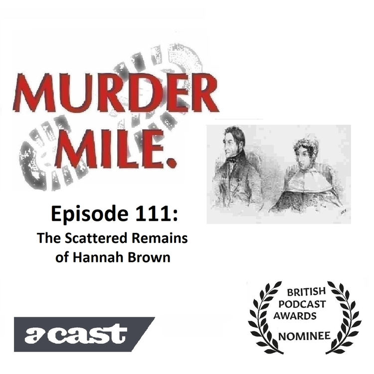 cover art for #111 - The Scattered Remains of Hannah Brown Maida Vale, London)