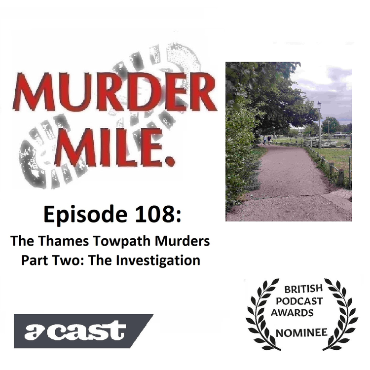 cover art for #108 - The Thames Towpath Murders - Part Two (The Investigation)