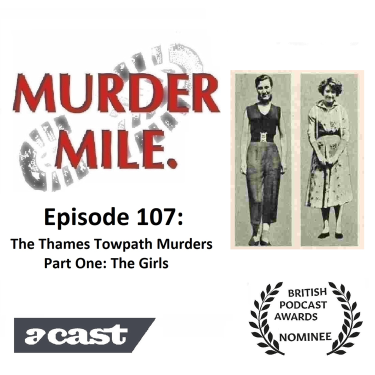 cover art for #107 - The Thames Towpath Murders - Part One (The Girls, Barbara Songhurst and Christine Rose Reed)
