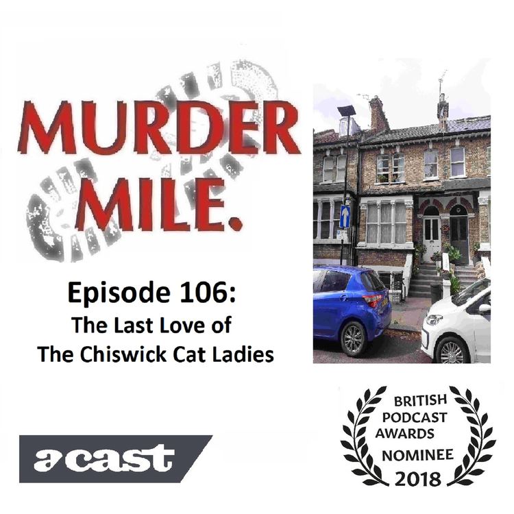 cover art for #106 - The Last Love of the Chiswick Cat Ladies (Chiswick, London, W4)