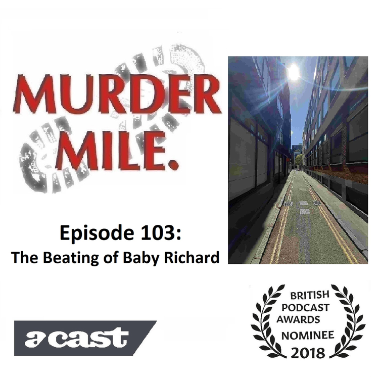 cover art for #103 - The Beating of Baby Richard (Soho child killer)