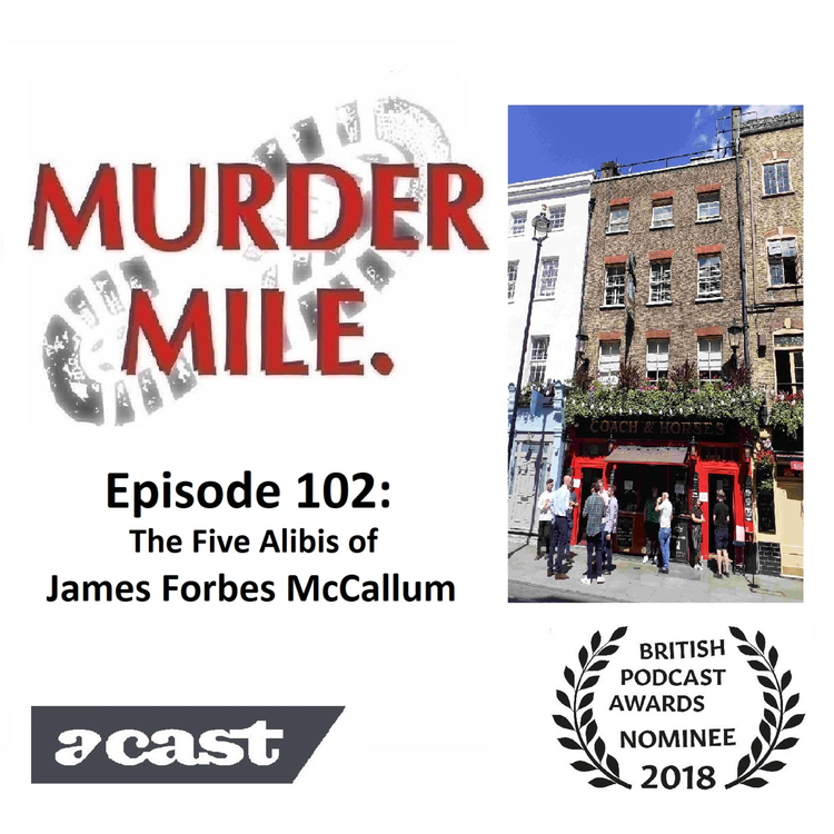 cover art for #102 - The Five Alibis of James Forbes McCallum (Covent Garden, London, WC2)