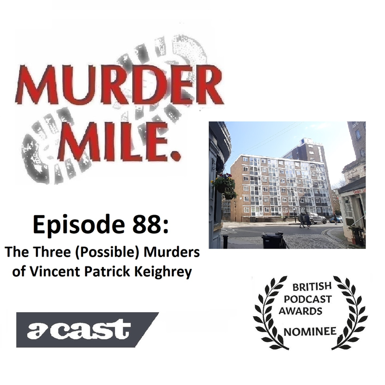 cover art for #88 - The Three (Possible) Murders of Vincent Patrick Keighery (Bayswater, London, W2)