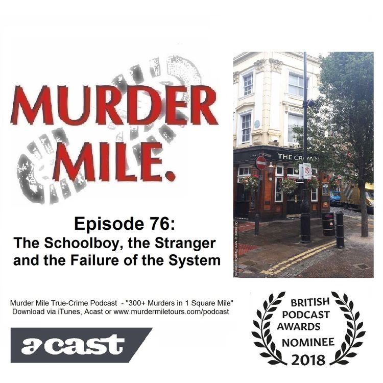 cover art for #76 - The Schoolboy, The Stranger and the Failure of the System (Covent Garden, London, WC2)