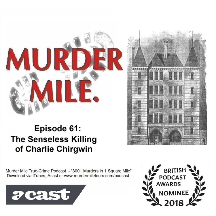 cover art for #61 - The Senseless Killing of Charlie Chirgwin (St Giles & Fitzrovia, London)
