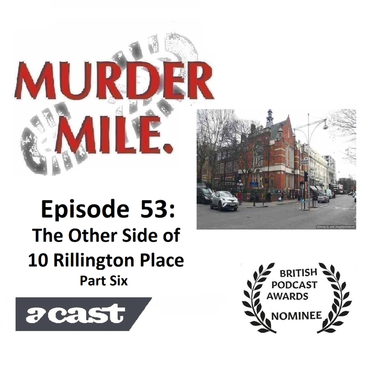 cover art for #53 - The Other Side of 10 Rillington Place - Part Six (Ethel Christie)