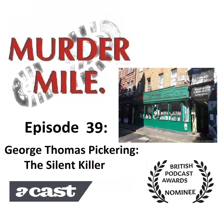 cover art for #39 - George Thomas Picking: The Silent Killer (Soho, London, W1