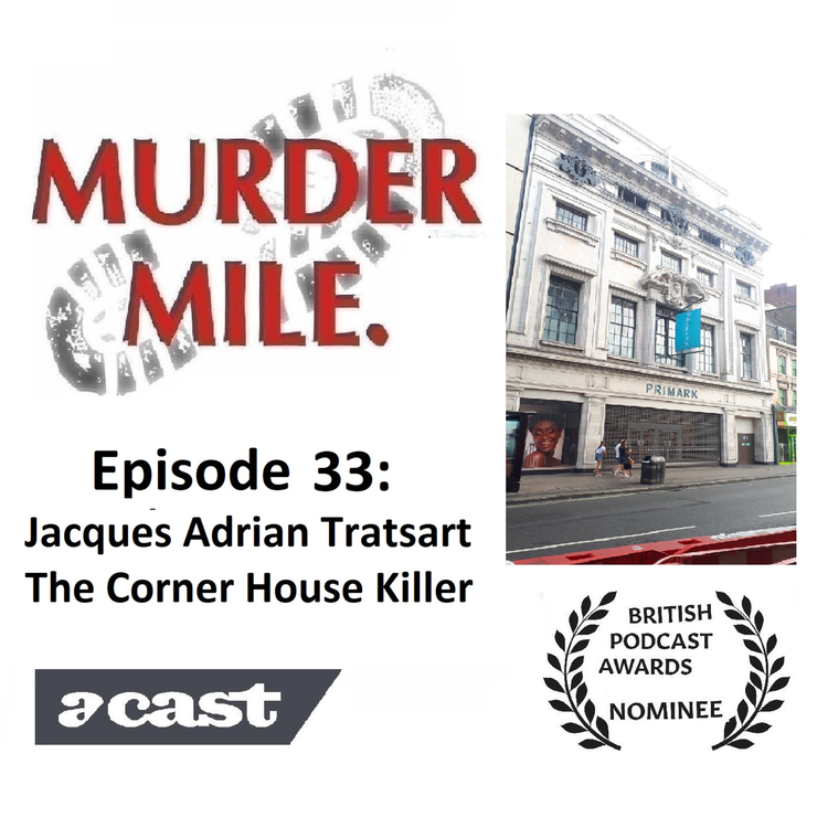 cover art for #33 - Jacques Adrian Tratsart - The Corner House Killer (Oxford Street, Soho, London, W1)