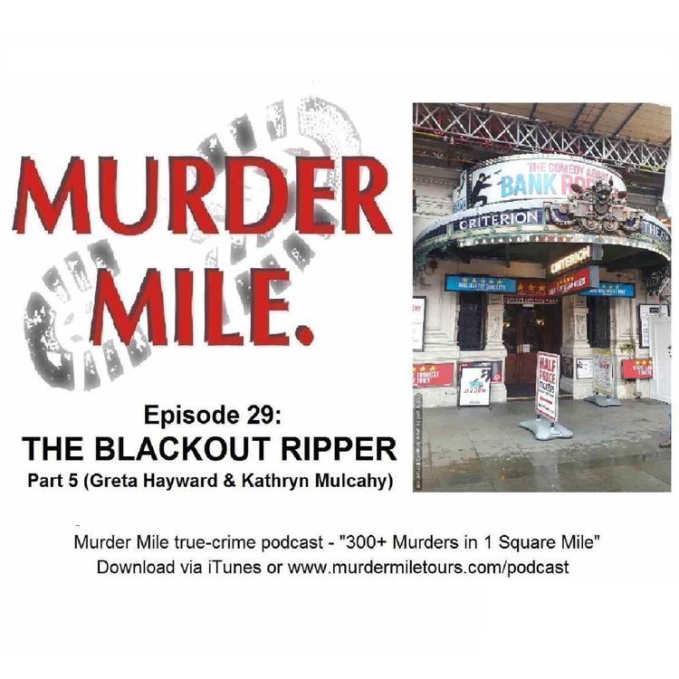 cover art for #29 - The Blackout Ripper Part 5 (Greta Hayward and Kathryn Mulcahy)