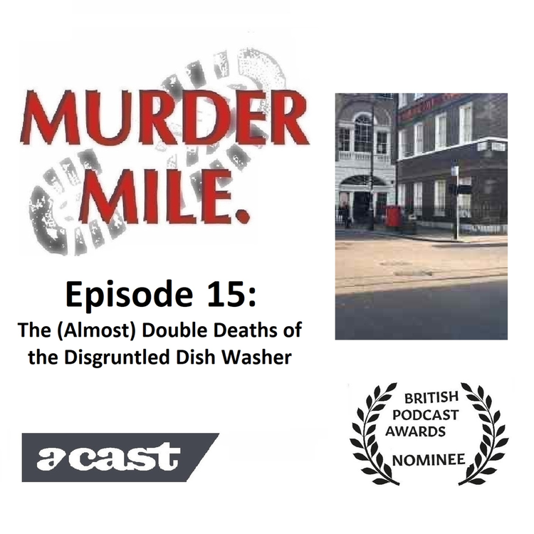 cover art for #15 - The Almost Double Deaths of the Disgruntled Dish Washer (Soho, London, W1)