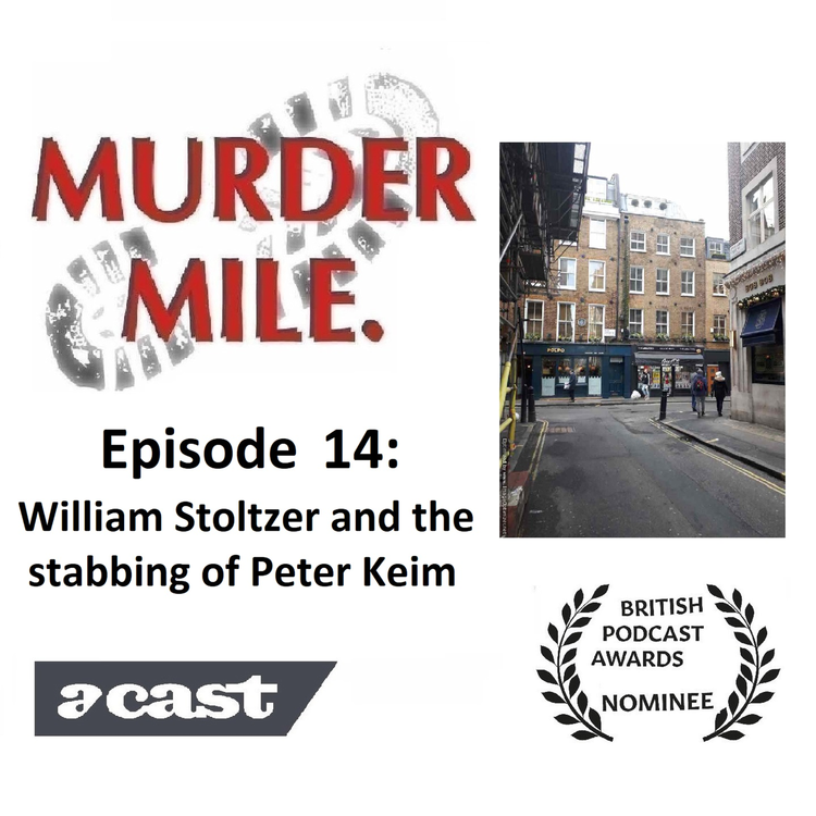 cover art for #14 - William Stoltzer and the stabbing of Peter Keim (Soho, London, W1)