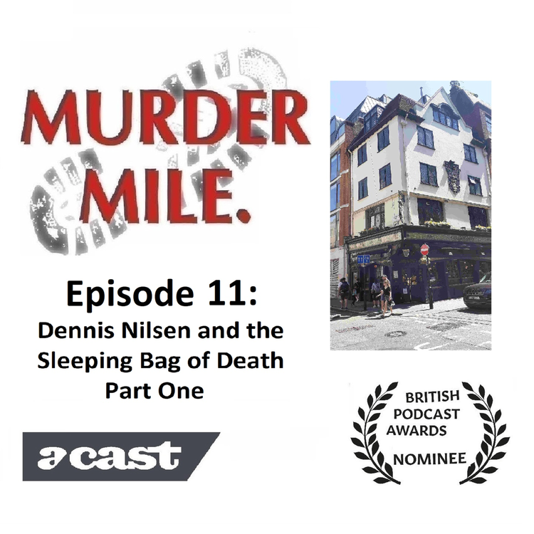 cover art for #11 - Dennis Nilsen and the Sleeping Bag of Death Part One (Serial Killer, Soho, W1)