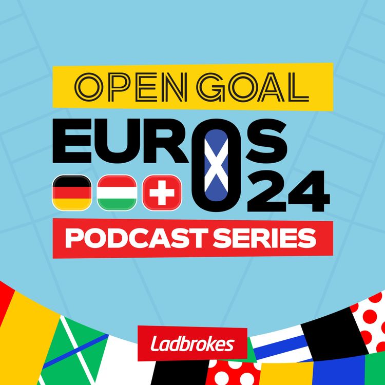 cover art for DEREK FERGUSON ARRIVES IN STUTTGART TO PREVIEW SCOTLAND vs HUNGARY | Open Goal Euros Podcast Ep 5