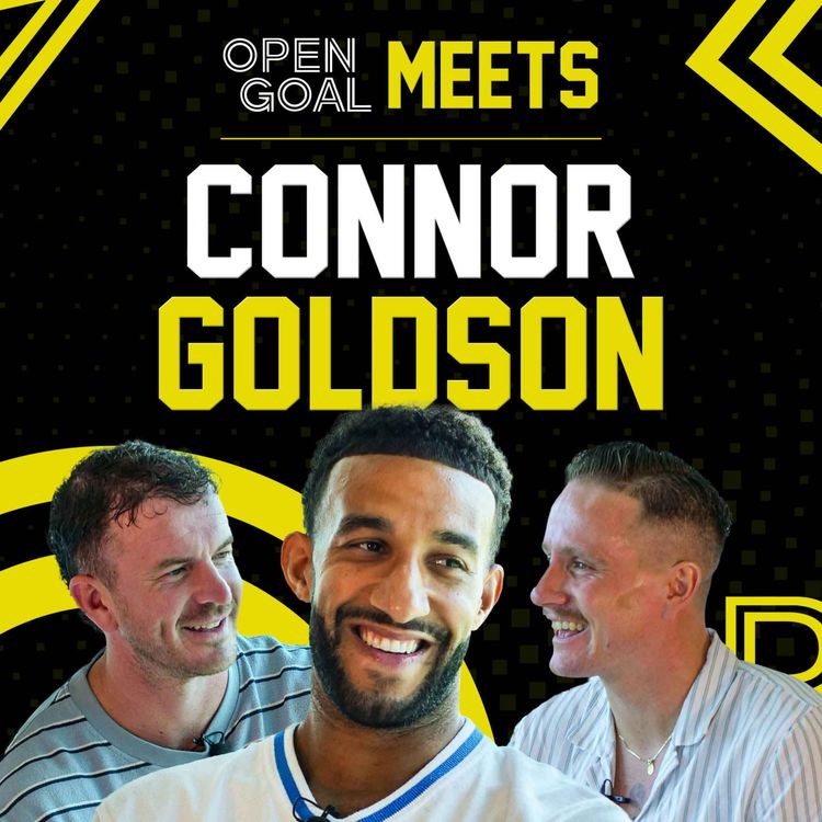 cover art for Connor Goldson | Open Goal Meets... Rangers Defender & Title Winner | Chats Ibrox, Gerrard & More!