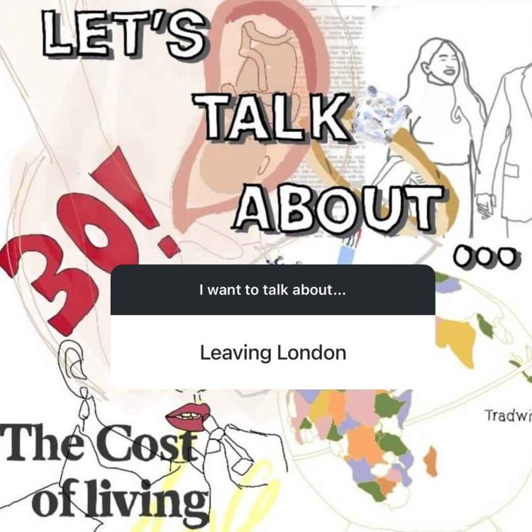 cover art for Let's Talk About... Leaving London