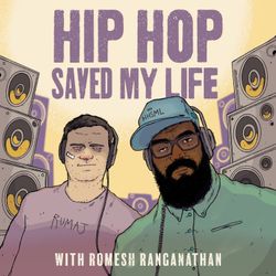 cover art for Hip Hop Saved My Life with Romesh Ranganathan