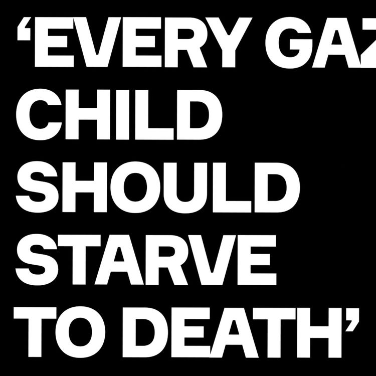 cover art for “Every Gaza Child Should Starve To Death", Demands Leading Israeli