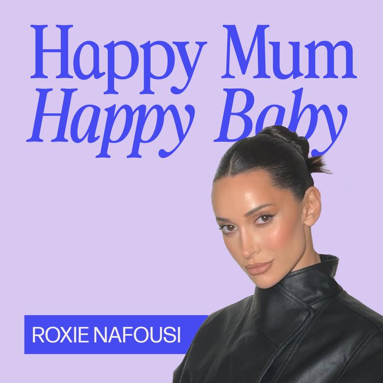 cover art for From addiction to manifestation: how motherhood saved Roxie Nafousi