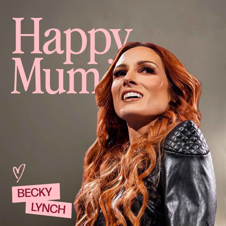 cover art for  The Greatest Title: WWE’s Becky Lynch on Becoming a Mum