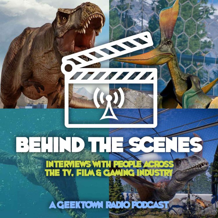 cover art for Geektown Behind The Scenes Podcast 54: ‘Jurassic World Evolution 2’ Game Director Rich Newbold