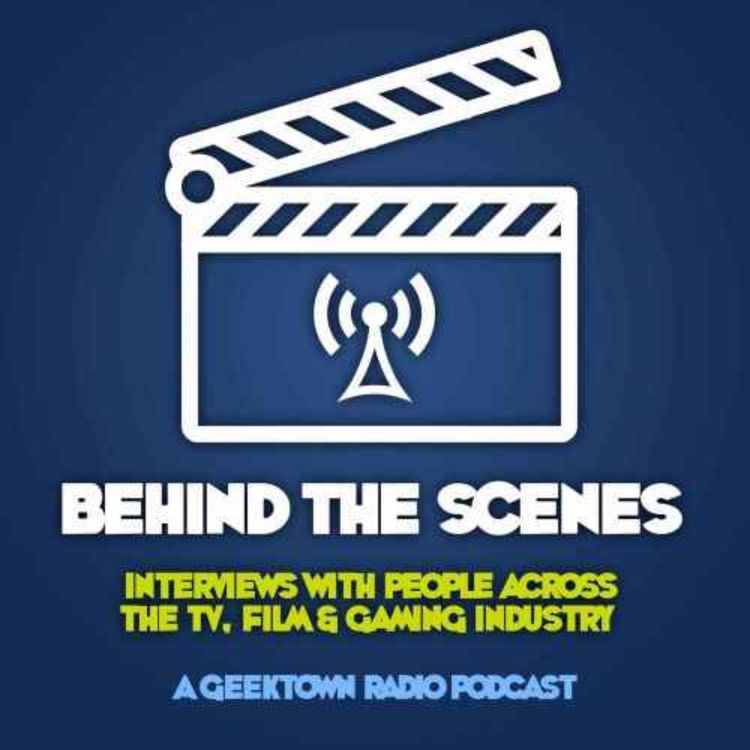 cover art for Geektown Behind The Scenes Podcast 67: Production Designer Adam Rowe Interview