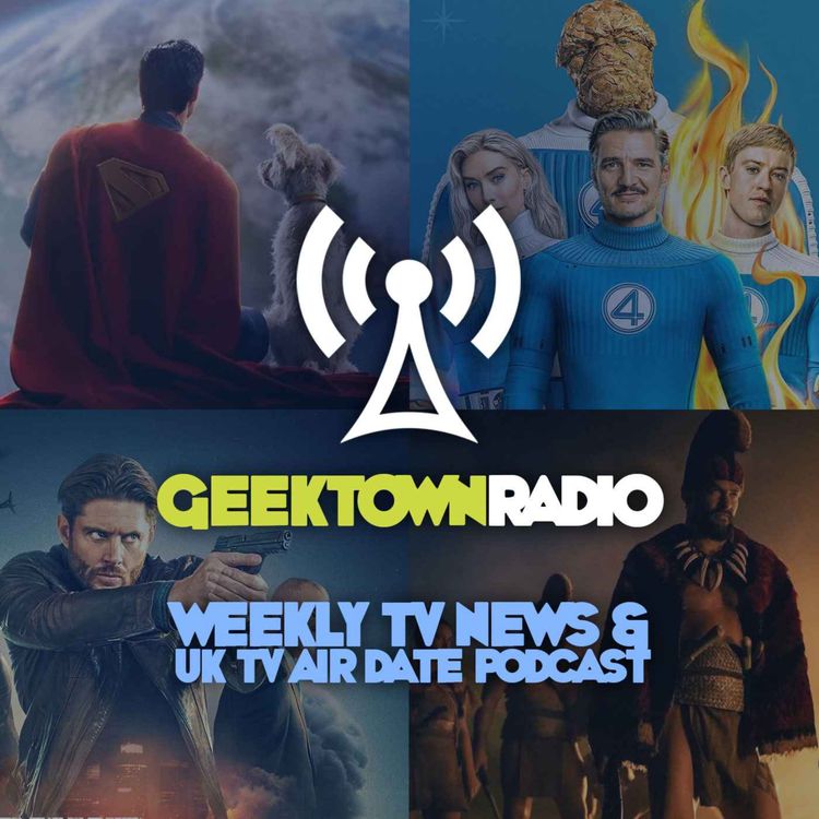cover art for ‘Superman’, ‘Fantastic Four’, ‘Countdown’ & ‘Chief of War’ – Geektown Radio Episode 467
