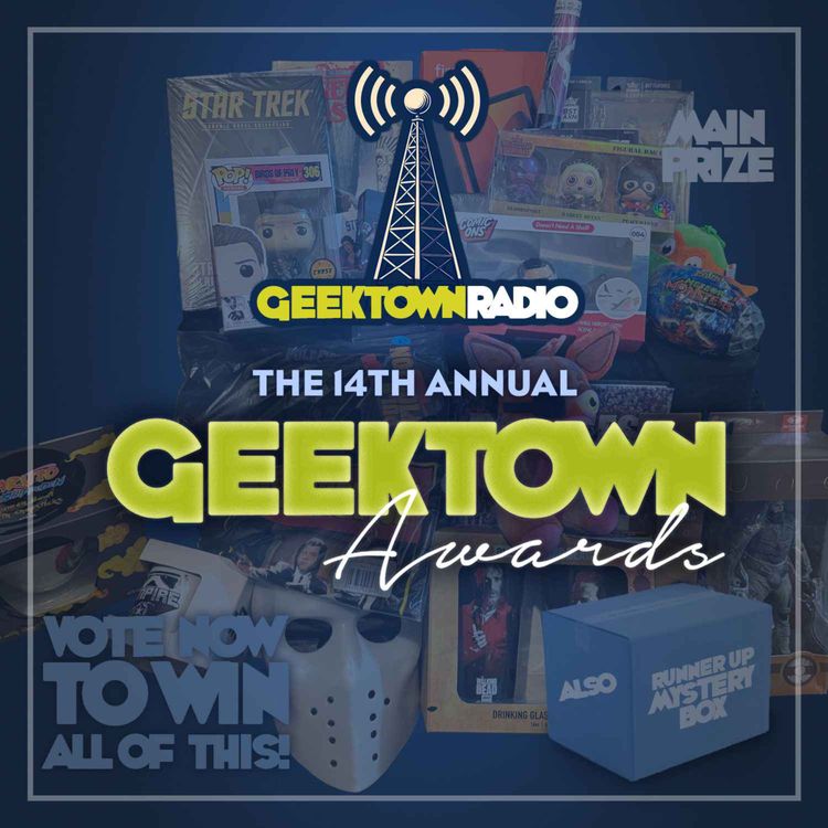 cover art for Geektown Radio: The 2025 Geektown Awards Launch Special