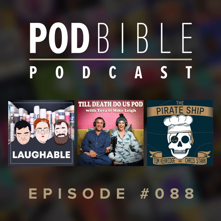 cover art for #088 • Laughable • Til Death Do Us Pod • The Pirate Ship