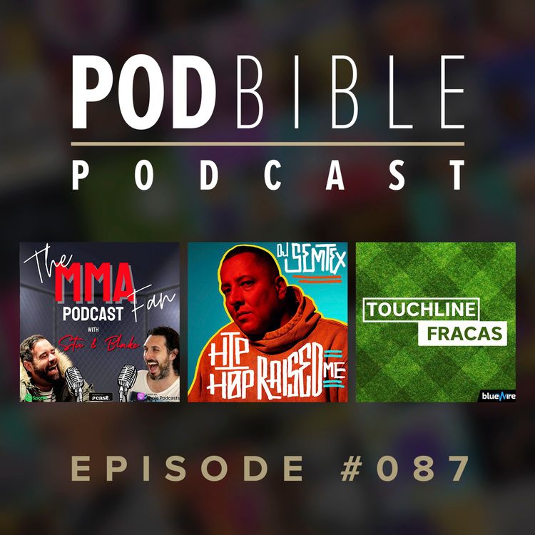 cover art for #087 • The MMA Fan Podcast • Hip Hop Raised Me • Touchline Fracas