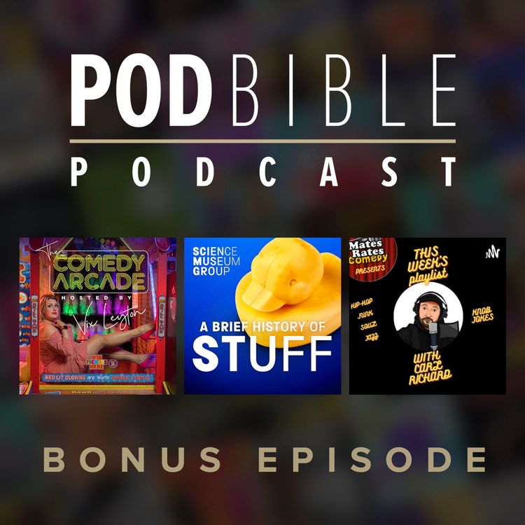 cover art for Bonus • The Comedy Arcade • A Brief History Of Stuff • This Week's Playlist