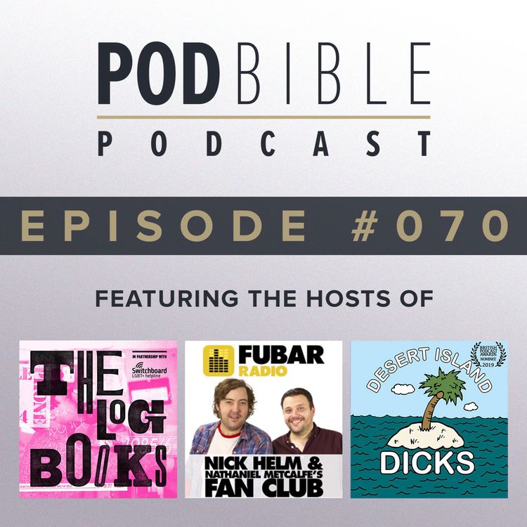 cover art for #070 • The Log Books • Nick Helm & Nathaniel Metcalfe’s Fan Club • Desert Island Dicks