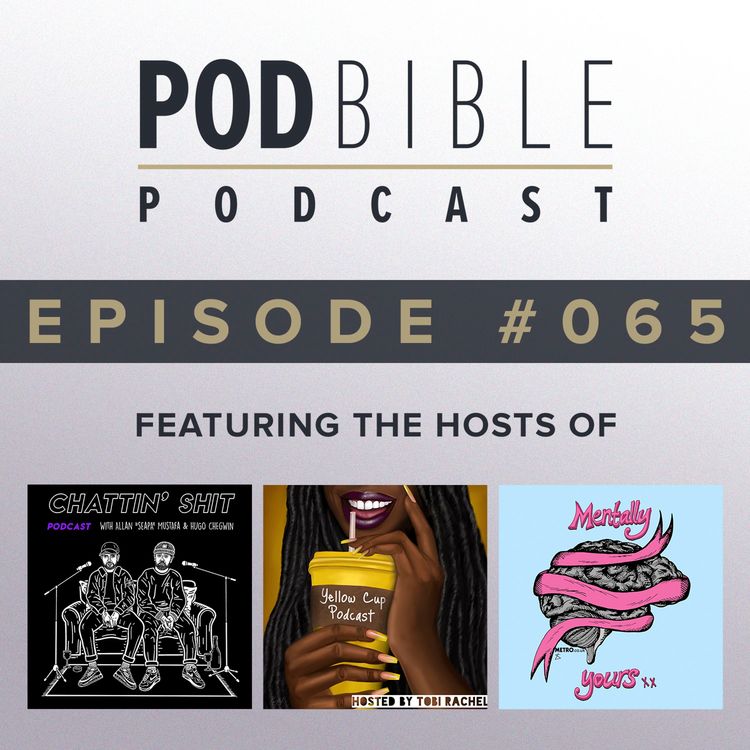 cover art for #065 • Chattin' Sh*t • Yellow Cup Podcast • Mentally Yours