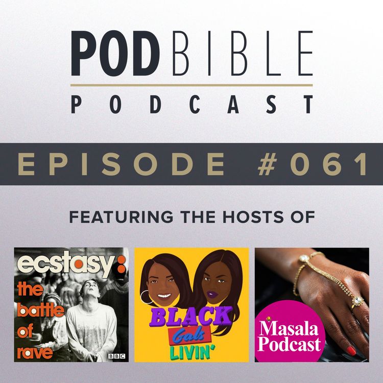 cover art for #061 • Ecstasy: The Battle Of Rave • Black Gals Livin' • Masala Podcast