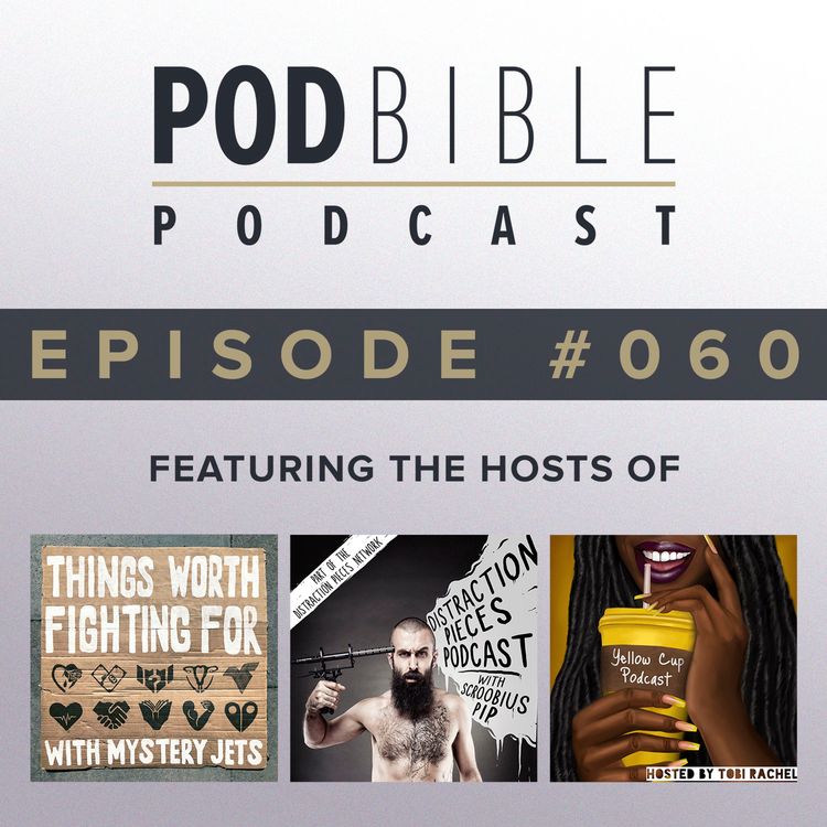 cover art for #060 • Things Worth Fighting For • Distraction Pieces • Yellow Cup Podcast