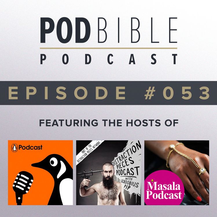cover art for #053 • The Penguin Podcast / Distraction Pieces / Masala Podcast