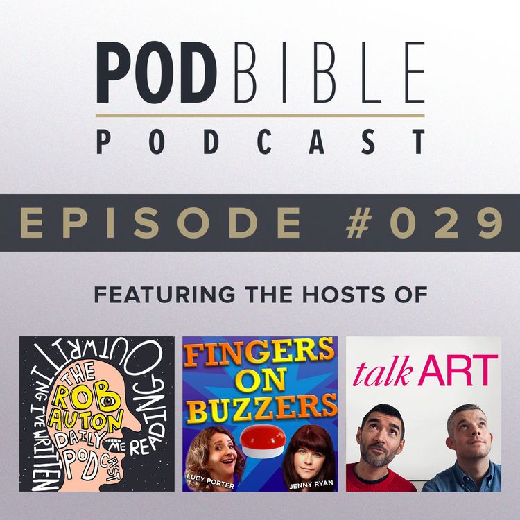 cover art for #029 • The Rob Auton Daily Podcast / Fingers On Buzzers / Talk Art