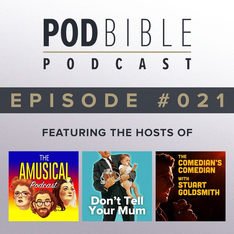 cover art for #021 • The Amusical Podcast / Don't Tell Your Mum / The Comedian's Comedian