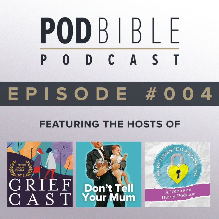 cover art for #004 • Griefcast / Don't Tell Your Mum / Berkhamsted Revisited
