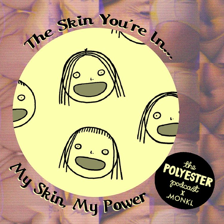 cover art for The Skin You're In: My Skin, My Power With Shelby Lorman aka @awardsforgoodboys
