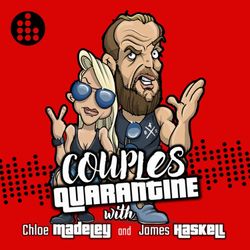 cover art for Couples Quarantine with James Haskell and Chloe Madeley