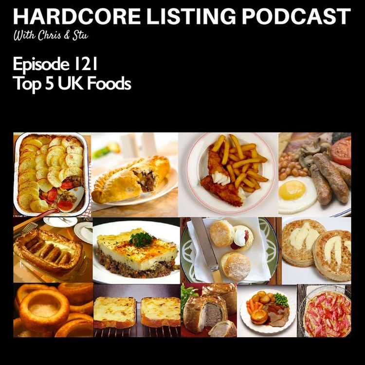 cover art for Episode 121 - Top UK Foods