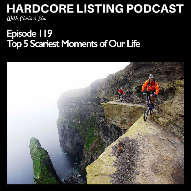 cover art for Ep119 - Scariest Moments of Our Lives