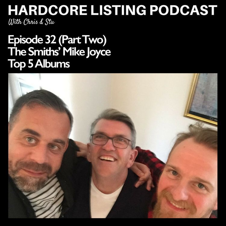 cover art for Ep32,Pt2 -The Smith's Mike Joyce -Top 5 Albums